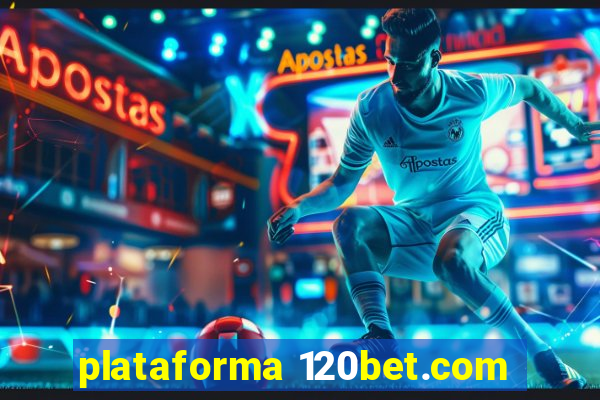 plataforma 120bet.com